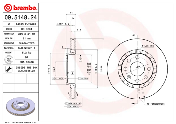 ÖN FREN AYNASI ASTRA F-VECTRA A-B-CALIBRA A-KADETT E-ASCONA C-LANOS 97 CIELO 256X24X4DLXHAVALI 90487402-93182282-93182304
