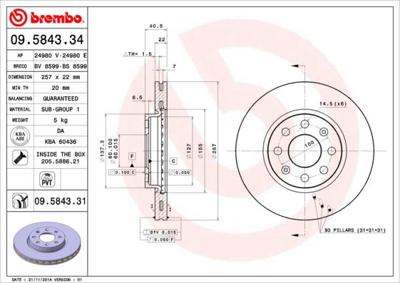 ÖN FREN AYNASI CORSA D 07 CORSA E 14 ADAM 13 PUNTO EVO-GRANDE PUNTO 05 257X22X4DL HAVALI 14İNÇ 55700921
